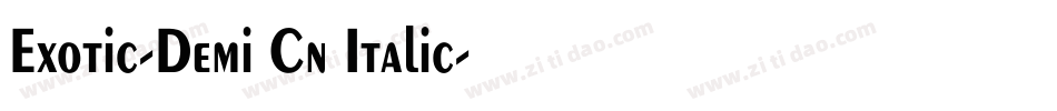 Exotic-Demi Cn Italic字体转换
